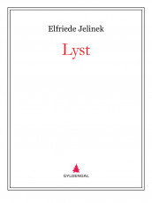 Lyst av Elfriede Jelinek (Ebok)
