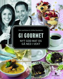 GI gourmet av Ola Lauritzson og Ulrika Davidsson (Innbundet)
