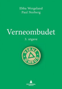 Verneombudet av Ebba Wergeland og Paul Norberg (Heftet)