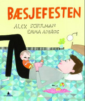 Bæsjefesten av Alex Schulman (Innbundet)