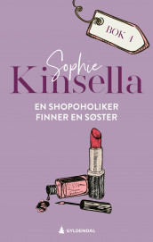 En shopoholiker finner en søster av Sophie Kinsella (Ebok)