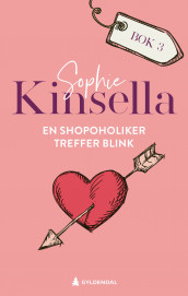 En shopoholiker treffer blink av Sophie Kinsella (Ebok)