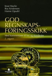 God regnskapsføringsskikk av Knut Høylie, Roy Kristensen og Hanne Opsahl (Heftet)