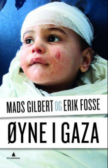 Øyne i Gaza av Mads Gilbert og Erik Fosse (Heftet)