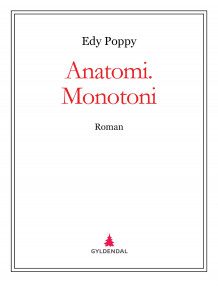 Anatomi. Monotoni av Edy Poppy (Ebok)