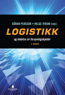 Logistikk og ledelse av forsyningskjeder av Gøran Persson og Helge Virum (Heftet)