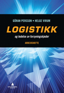 Logistikk og ledelse av forsyningskjeder av Gøran Persson og Helge Virum (Heftet)