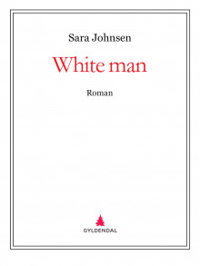 White man av Sara Johnsen (Ebok)