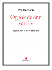 Og tok de enn vårt liv av Per Hansson (Ebok)