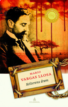 Kelterens drøm av Mario Vargas Llosa (Innbundet)