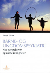 Barne- og ungdomspsykiatri av Søren Hertz (Heftet)