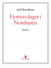Fjorten dager i Nordsjøen av Leif Henriksen (Ebok)