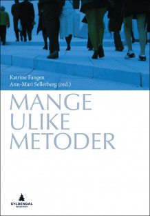 Mange ulike metoder av Katrine Fangen og Ann-Mari Sellerberg (Heftet)