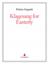 Klagesang for Easterly av Petina Gappah (Ebok)