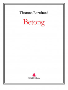 Betong av Thomas Bernhard (Ebok)