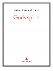 Guds spion av Juan Gómez-Jurado (Ebok)