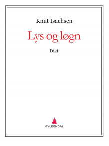 Lys og løgn av Knut Isachsen (Ebok)