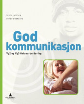 God kommunikasjon av Agnes Brønstad og Trude Jægtvik (Heftet)