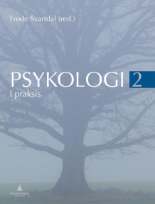 Psykologi i praksis av Frode Svartdal (Heftet)