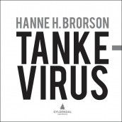 Tankevirus av Hanne H. Brorson (Innbundet)
