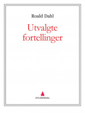 Utvalgte fortellinger av Roald Dahl (Ebok)