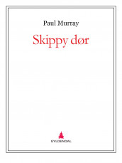 Skippy dør av Paul Murray (Ebok)