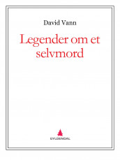 Legender om et selvmord av David Vann (Ebok)