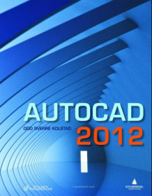 AutoCAD 2012 av Odd-Sverre Kolstad (Heftet)