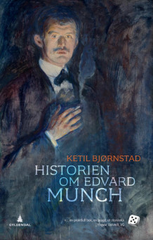 Historien om Edvard Munch av Ketil Bjørnstad (Heftet)