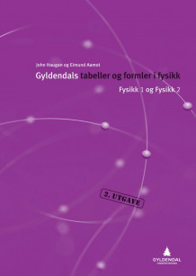 Gyldendals tabellar og formlar i fysikk av John Haugan og Eimund Aamot (Heftet)