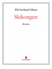 Skikongen av Pål Gerhard Olsen (Ebok)