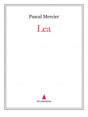 Lea av Pascal Mercier (Ebok)