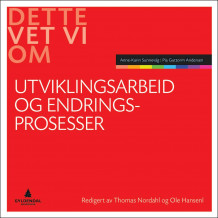Utviklingsarbeid og endringsprosesser av Anne-Karin Sunnevåg og Pia Guttorm Andersen (Heftet)