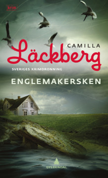 Englemakersken av Camilla Läckberg (Innbundet)