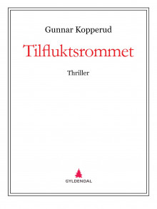 Tilfluktsrommet av Gunnar Kopperud (Ebok)