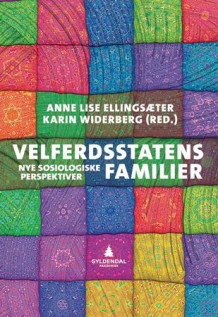 Velferdsstatens familier av Anne Lise Ellingsæter og Karin Widerberg (Heftet)