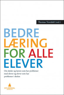 Bedre læring for alle elever av Thomas Nordahl (Heftet)