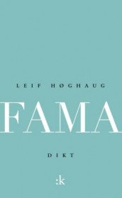 Fama av Leif Høghaug (Heftet)