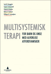Multisystemisk terapi av Charles M. Borduin, Philippe B. Cunningham, Scott W. Henggeler, Melisa D. Rowland og Sonja K. Schoenwald (Heftet)
