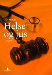 Helse og jus av Olav Molven (Heftet)