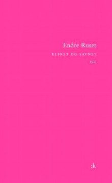 Elsket og savnet av Endre Ruset (Ebok)