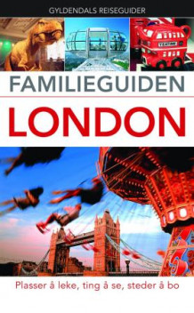 Familieguiden London av Vincent Crump og Leonie Glass (Heftet)