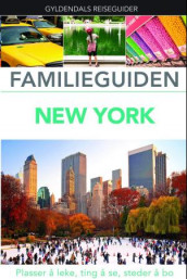 Familieguiden New York av Eleanor Berman, Lee Magil og Annelise Sorensen (Heftet)