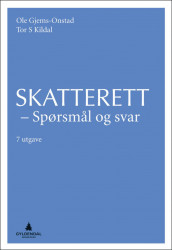Skatterett av Ole Gjems-Onstad og Tor S. Kildal (Ebok)
