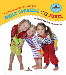 Heilt spesiell og jubel av Kristin Thorsnes og Ane Sund (Spiral)