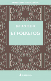 Et folketog av Johan Bojer (Ebok)