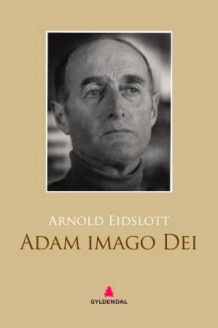 Adam imago Dei av Arnold Eidslott (Ebok)