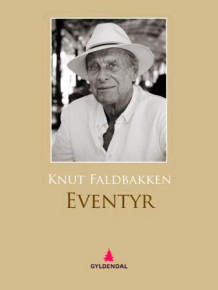 Eventyr av Knut Faldbakken (Ebok)