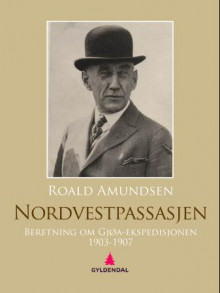 Nordvestpassasjen av Roald Amundsen (Ebok)