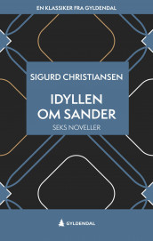 Idyllen om Sander av Sigurd Christiansen (Ebok)